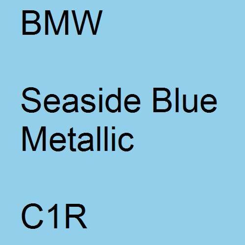 BMW, Seaside Blue Metallic, C1R.